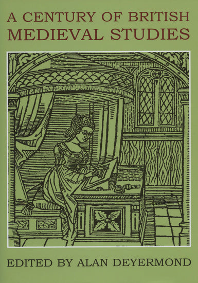A Century of British Medieval Studies (Hardback) 9780197263952