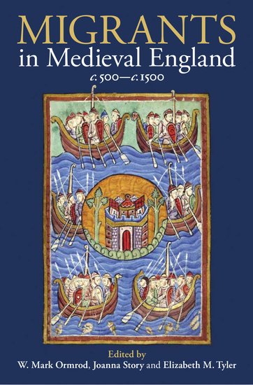 Migrants in Medieval England, c. 500-c. 1500 (Hardback) 9780197266724