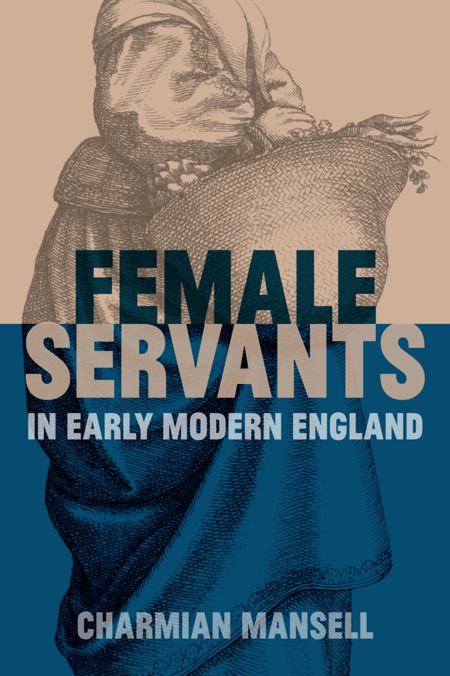 Female Servants in Early Modern England (Hardback) 9780197267585