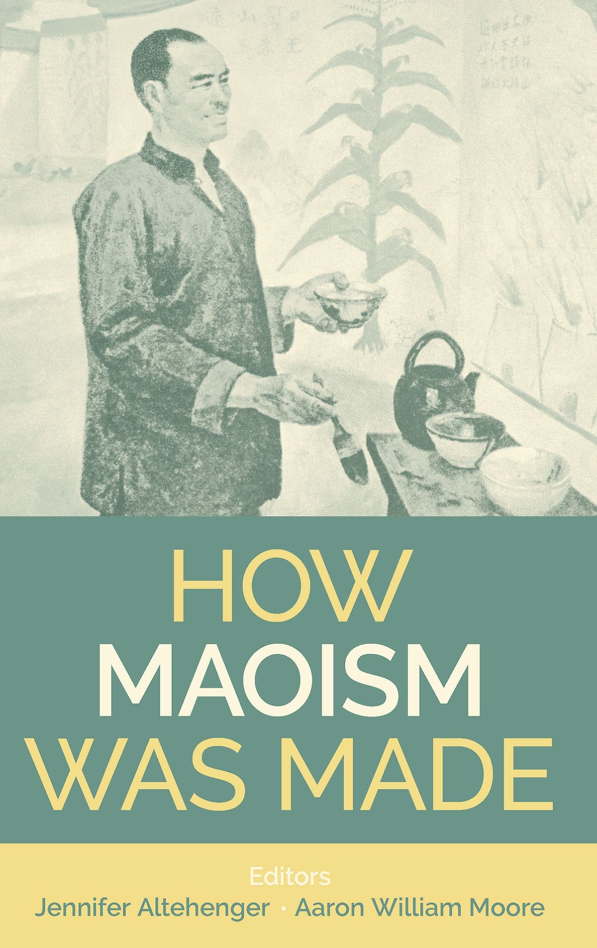 How Maoism Was Made; Reconstructing China, 1949-1965 (Hardback) 9780197267813