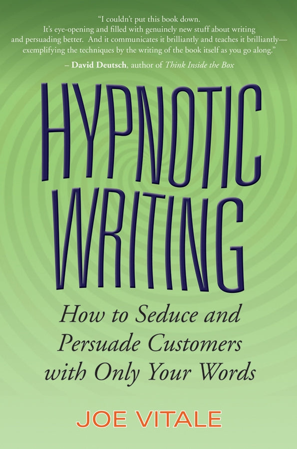 Hypnotic Writing; How to Seduce and Persuade Customers with Only Your Words (Paperback / softback) 9780470009796