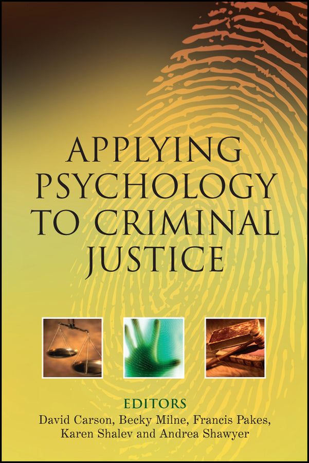 Applying Psychology to Criminal Justice (Hardback) 9780470015155