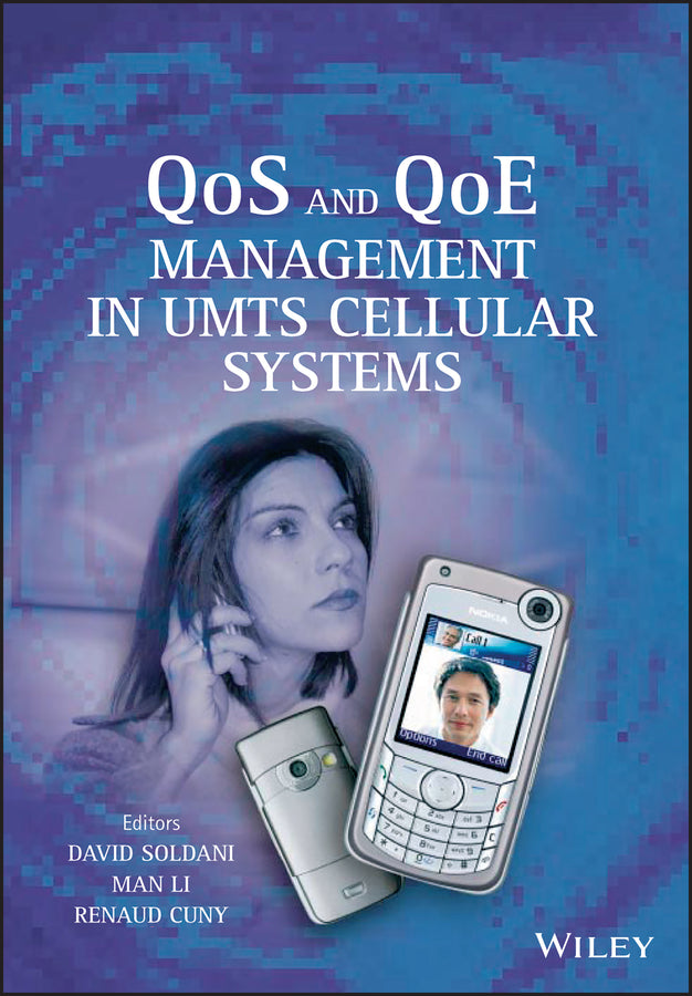 QoS and QoE Management in UMTS Cellular Systems (Hardback) 9780470016398