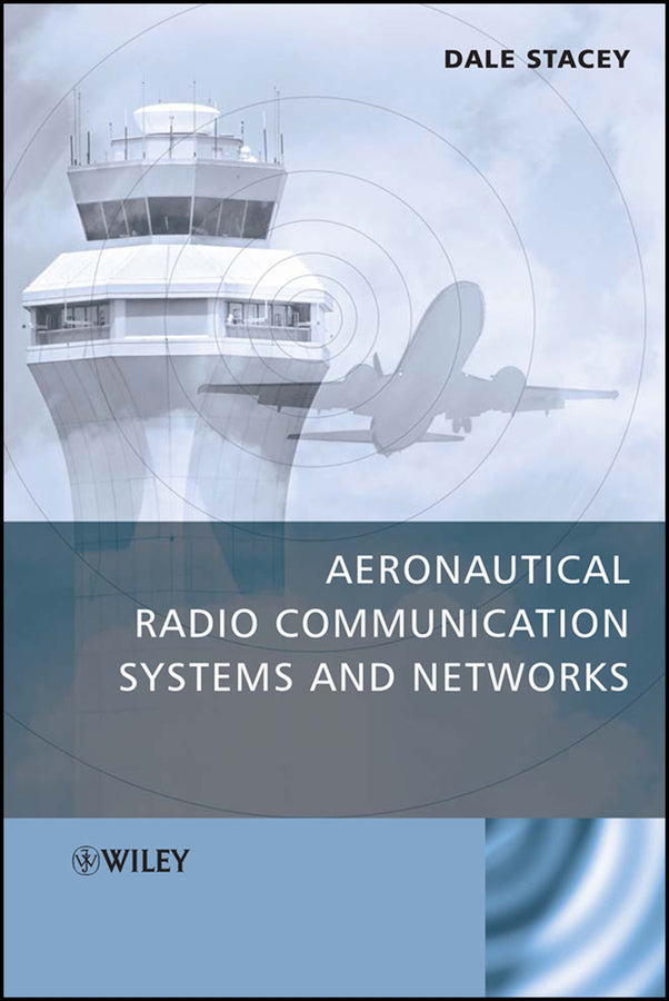 Aeronautical Radio Communication Systems and Networks (Hardback) 9780470018590