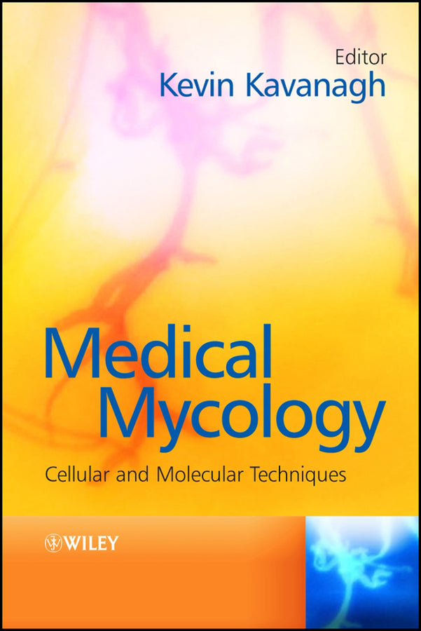 Medical Mycology; Cellular and Molecular Techniques (Hardback) 9780470019238