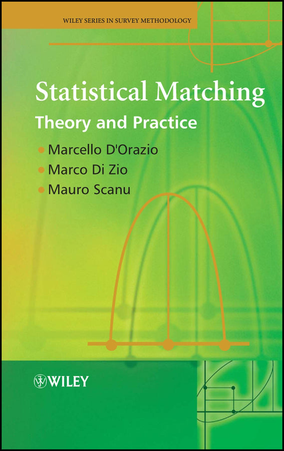 Statistical Matching; Theory and Practice (Hardback) 9780470023532