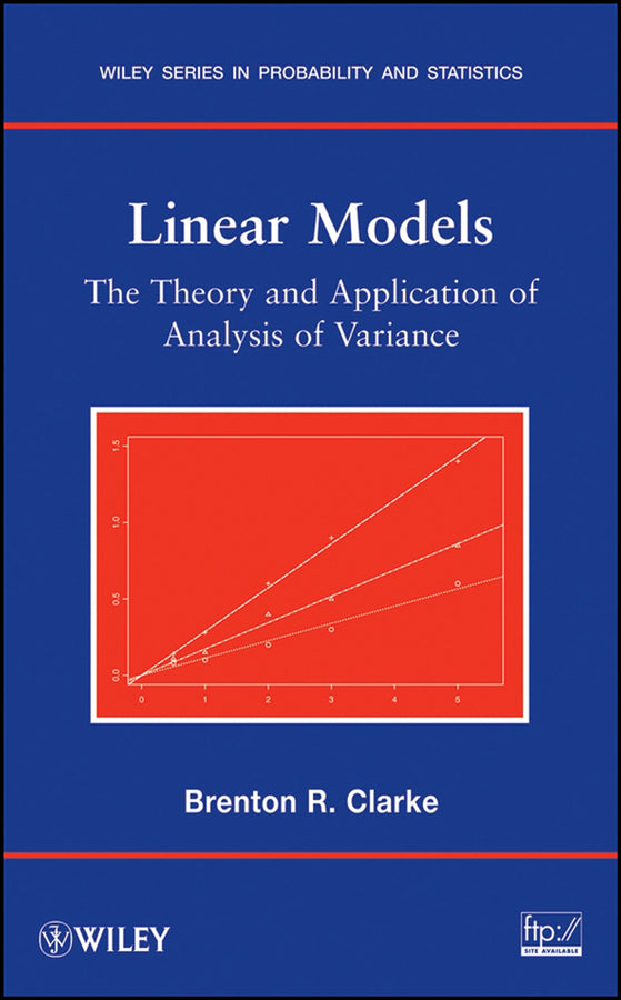 Linear Models; The Theory and Application of Analysis of Variance (Hardback) 9780470025666
