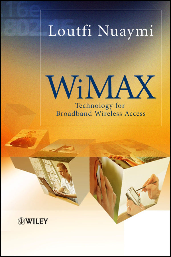 WiMAX; Technology for Broadband Wireless Access (Hardback) 9780470028087