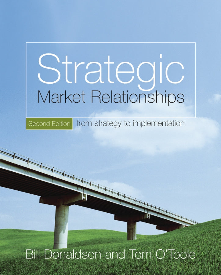 Strategic Market Relationships; From Strategy to Implementation (Paperback / softback) 9780470028803
