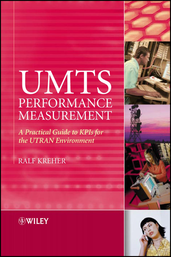 UMTS Performance Measurement; A Practical Guide to KPIs for the UTRAN Environment (Hardback) 9780470032497