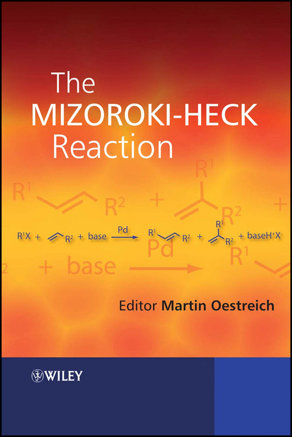 The Mizoroki-Heck Reaction (Hardback) 9780470033944
