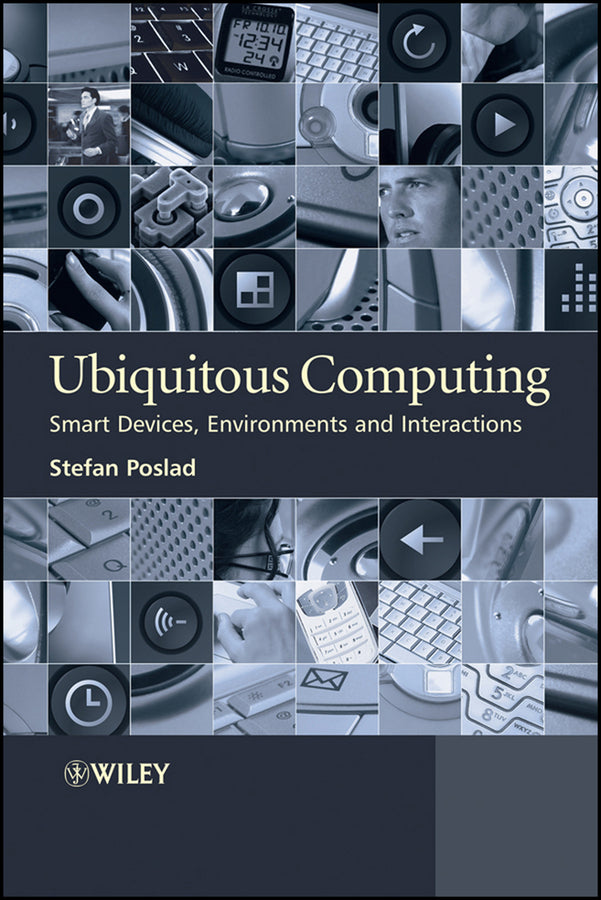 Ubiquitous Computing; Smart Devices, Environments and Interactions (Hardback) 9780470035603