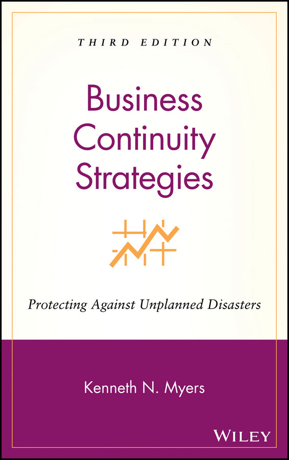 Business Continuity Strategies; Protecting Against Unplanned Disasters (Hardback) 9780470040386