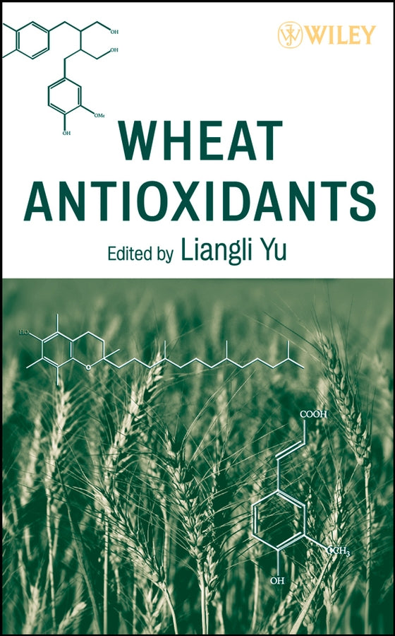 Wheat Antioxidants (Hardback) 9780470042595