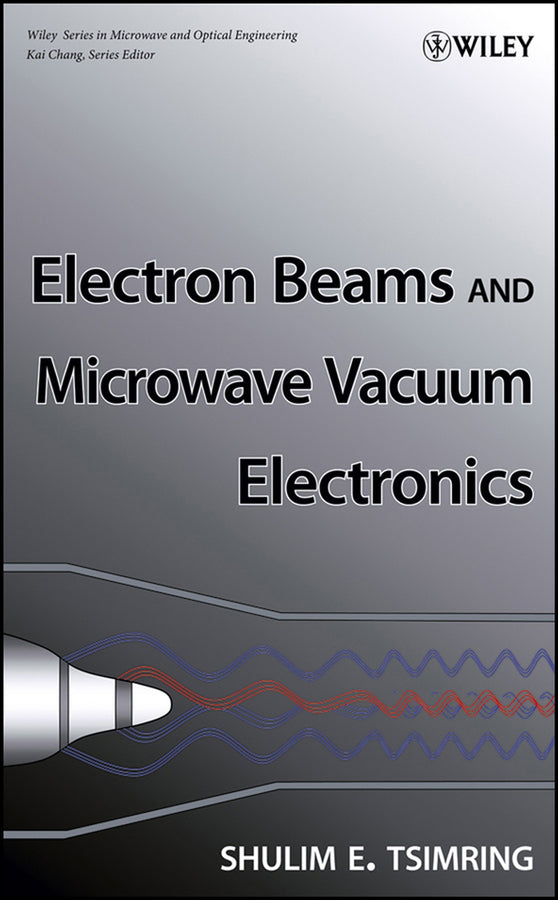 Electron Beams and Microwave Vacuum Electronics (Hardback) 9780470048160