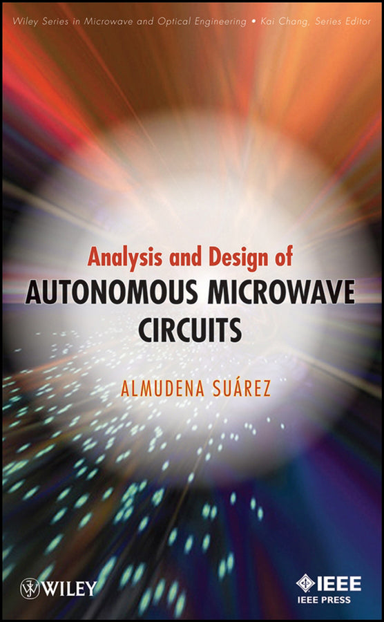 Analysis and Design of Autonomous Microwave Circuits (Hardback) 9780470050743