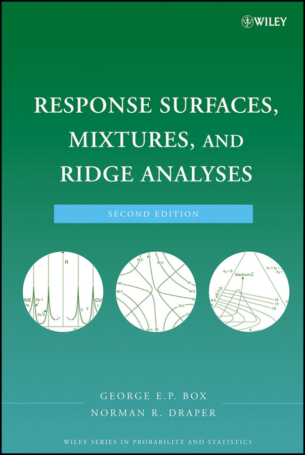Response Surfaces, Mixtures, and Ridge Analyses (Hardback) 9780470053577