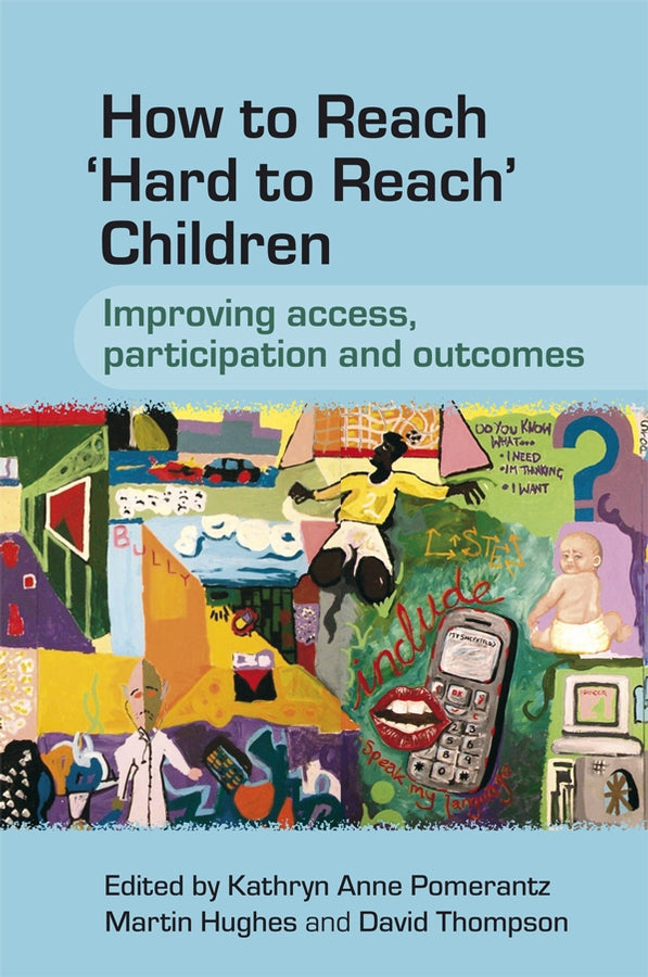 How to Reach 'Hard to Reach' Children; Improving Access, Participation and Outcomes (Paperback / softback) 9780470058848