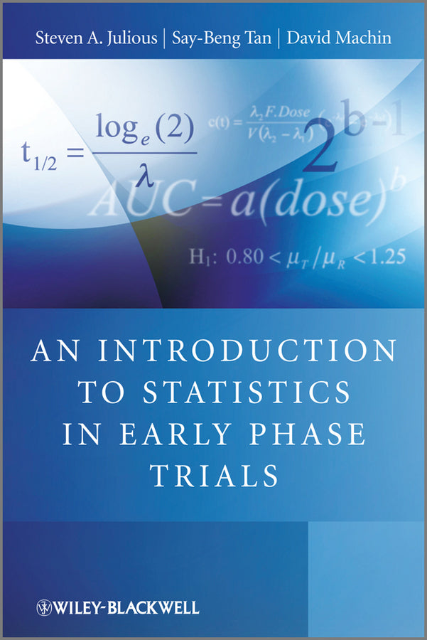 An Introduction to Statistics in Early Phase Trials (Hardback) 9780470059852