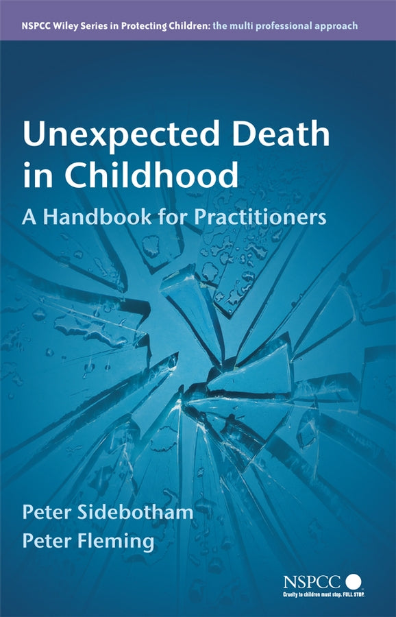 Unexpected Death in Childhood; A Handbook for Practitioners (Paperback / softback) 9780470060964