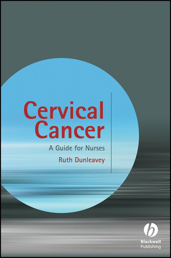 Cervical Cancer; A Guide for Nurses (Paperback / softback) 9780470061015
