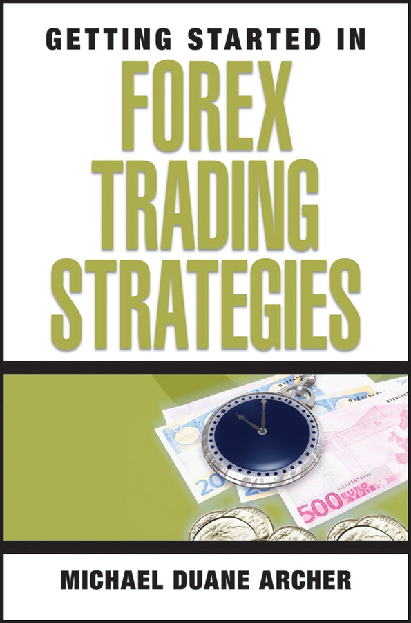 Getting Started in Forex Trading Strategies (Paperback / softback) 9780470073926