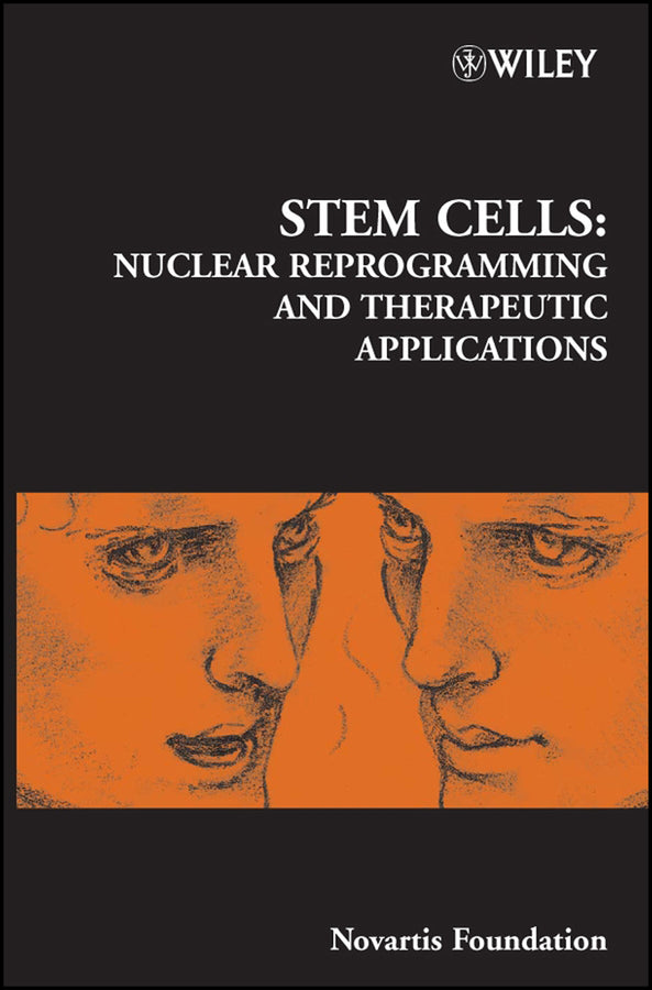 Stem Cells; Nuclear Reprogramming and Therapeutic Applications (Hardback) 9780470091432