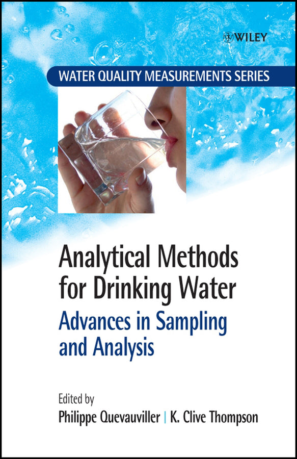 Analytical Methods for Drinking Water; Advances in Sampling and Analysis (Hardback) 9780470094914