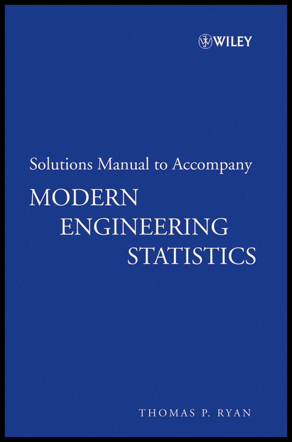 Solutions Manual to accompany Modern Engineering Statistics (Paperback / softback) 9780470096079