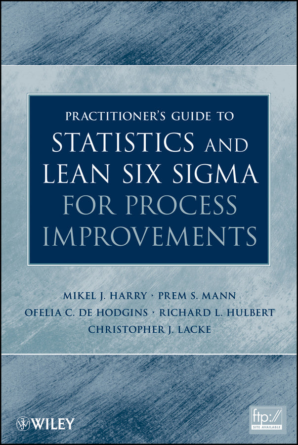 Practitioner's Guide to Statistics and Lean Six Sigma for Process Improvements (Hardback) 9780470114940