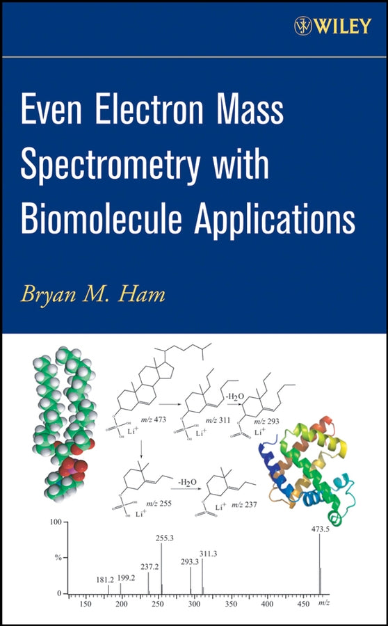 Even Electron Mass Spectrometry with Biomolecule Applications (Hardback) 9780470118023