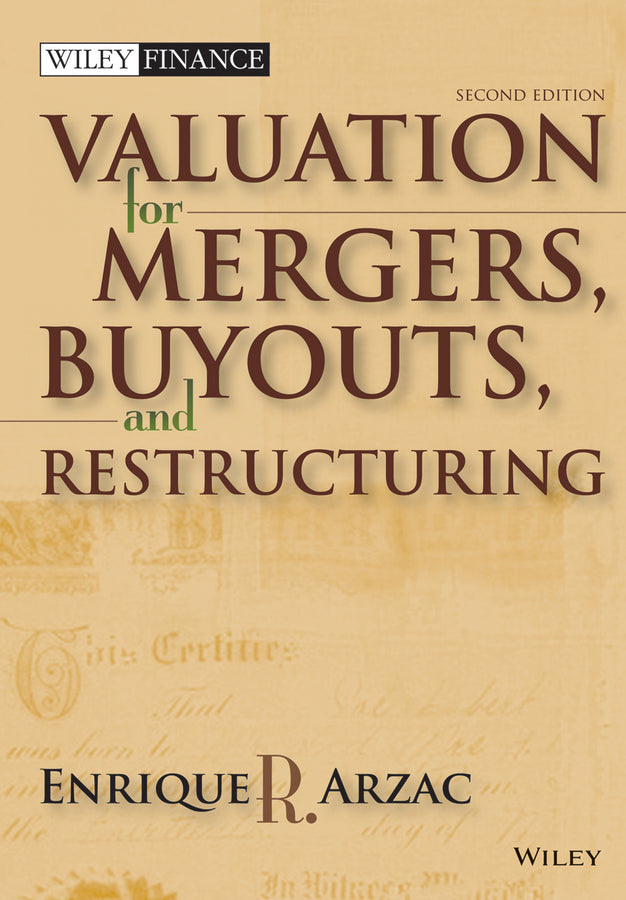 Valuation; Mergers, Buyouts and Restructuring (Multiple-component retail product, part(s) enclosed) 9780470128893