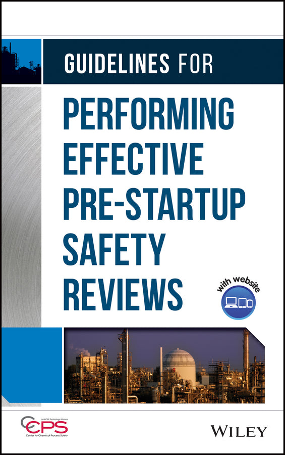 Guidelines for Performing Effective Pre-Startup Safety Reviews (Hardback) 9780470134030