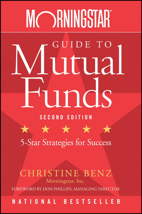 Morningstar Guide to Mutual Funds; Five-Star Strategies for Success (Paperback / softback) 9780470137536