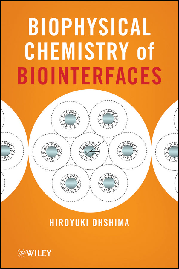Biophysical Chemistry of Biointerfaces (Hardback) 9780470169353
