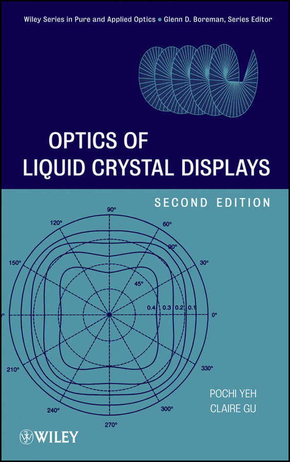 Optics of Liquid Crystal Displays (Hardback) 9780470181768