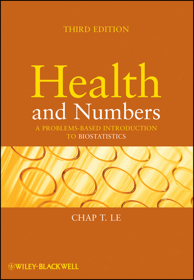 Health and Numbers; A Problems-Based Introduction to Biostatistics (Paperback / softback) 9780470185896