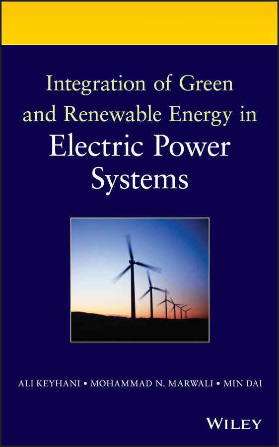 Integration of Green and Renewable Energy in Electric Power Systems (Hardback) 9780470187760