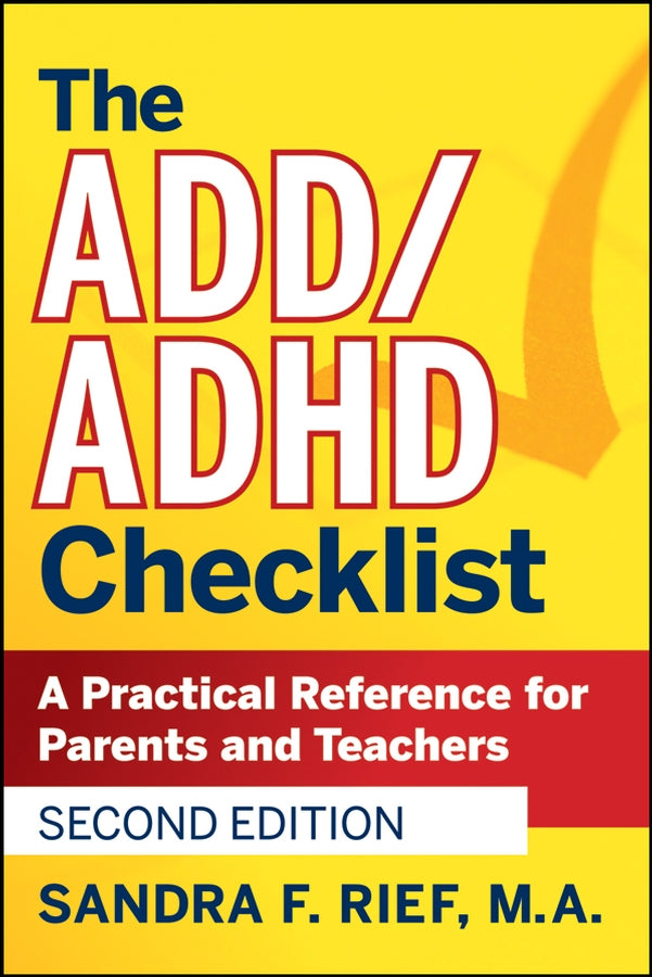 The ADD / ADHD Checklist; A Practical Reference for Parents and Teachers (Paperback / softback) 9780470189702