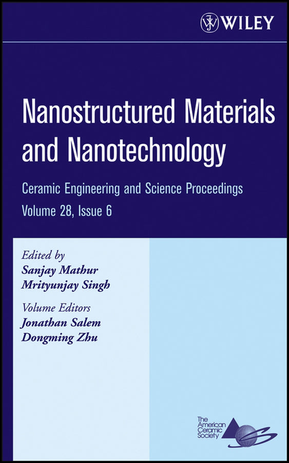 Nanostructured Materials and Nanotechnology, Volume 28, Issue 6 (Hardback) 9780470196373