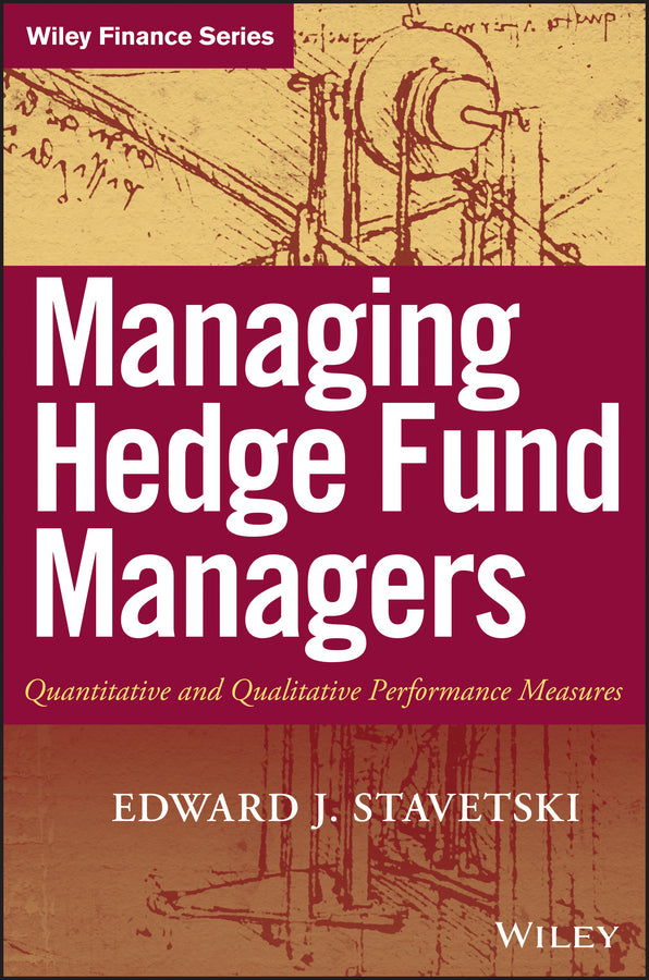 Managing Hedge Fund Managers; Quantitative and Qualitative Performance Measures (Hardback) 9780470197592