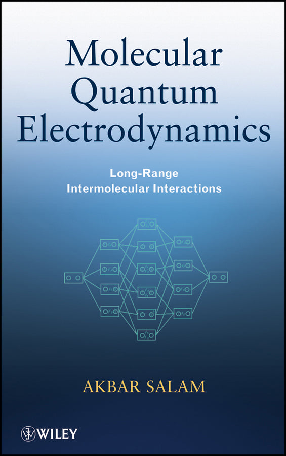 Molecular Quantum Electrodynamics; Long-Range Intermolecular Interactions (Hardback) 9780470259306