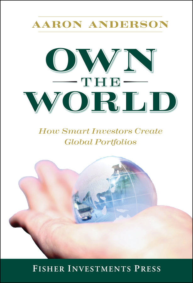 Own the World; How Smart Investors Create Global Portfolios (Hardback) 9780470285381