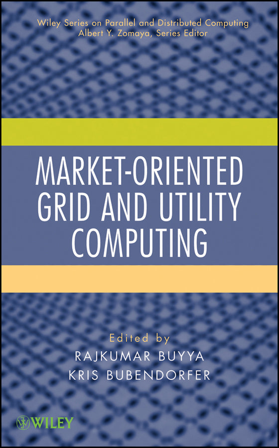 Market-Oriented Grid and Utility Computing (Hardback) 9780470287682