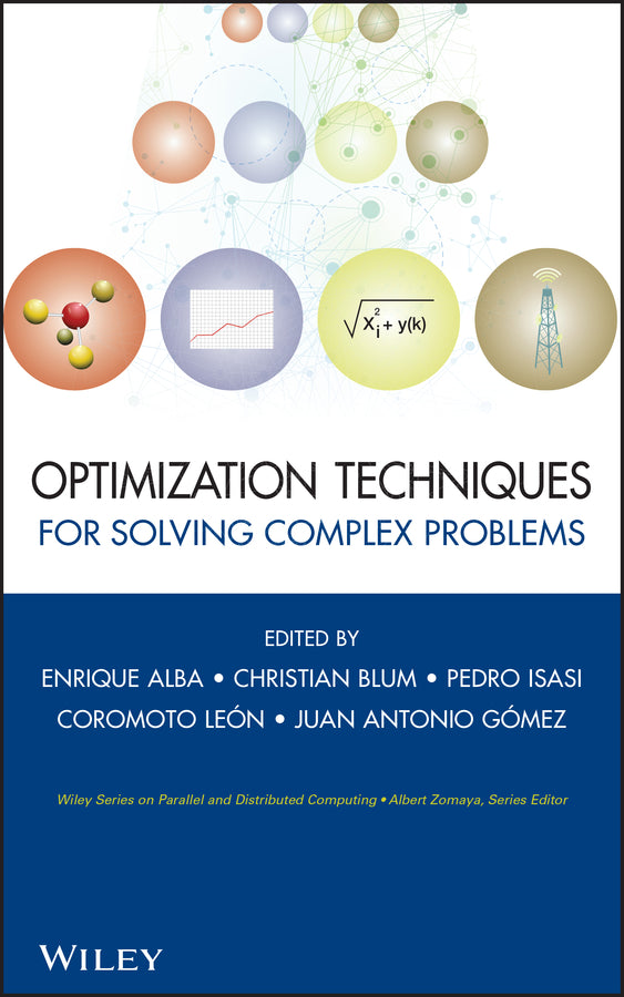 Optimization Techniques for Solving Complex Problems (Hardback) 9780470293324