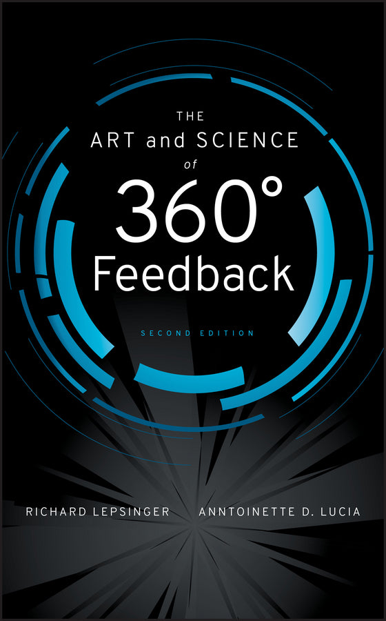 The Art and Science of 360 Degree Feedback (Hardback) 9780470331897
