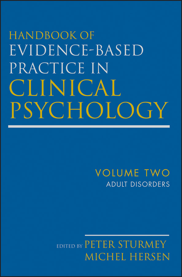 Handbook of Evidence-Based Practice in Clinical Psychology, Adult Disorders (Hardback) 9780470335468