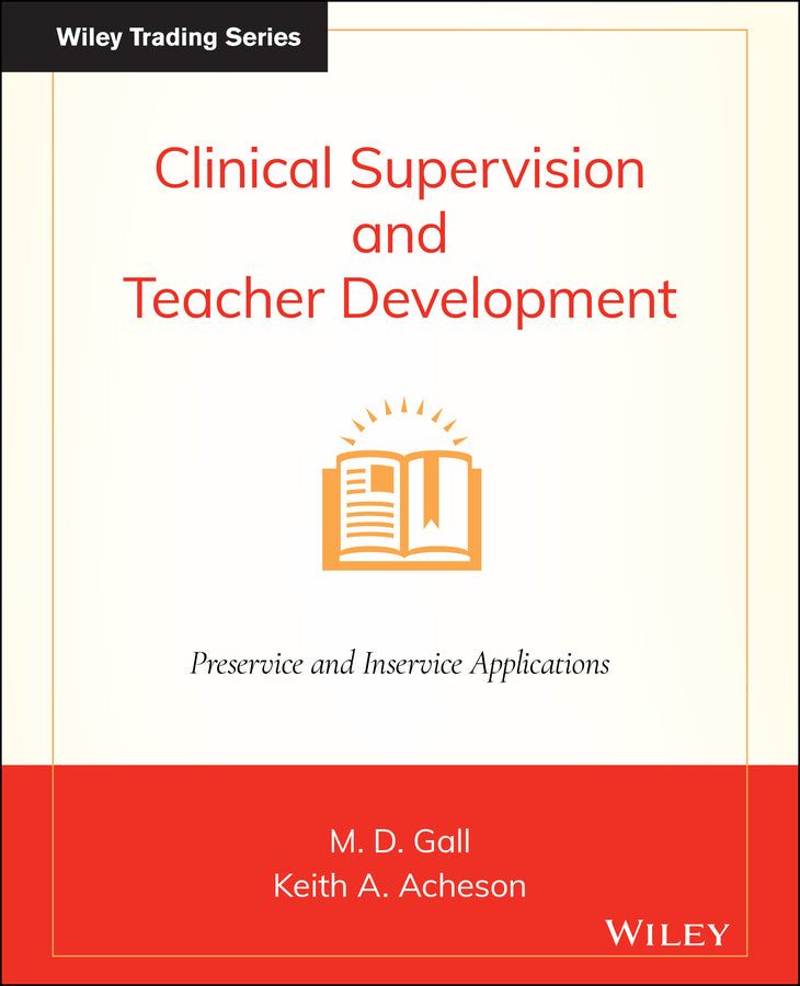 Clinical Supervision and Teacher Development (Paperback / softback) 9780470386248