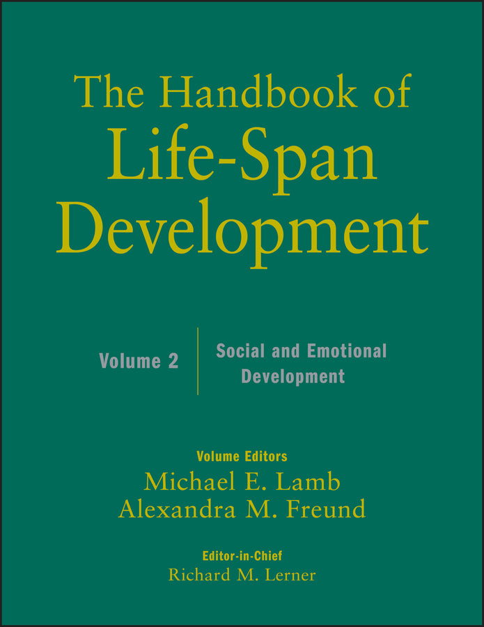 The Handbook of Life-Span Development, Volume 2; Social and Emotional Development (Hardback) 9780470390122