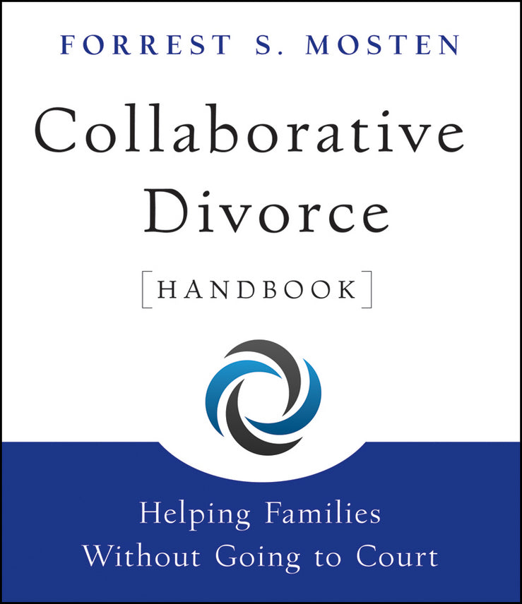 Collaborative Divorce Handbook; Helping Families Without Going to Court (Paperback / softback) 9780470395196